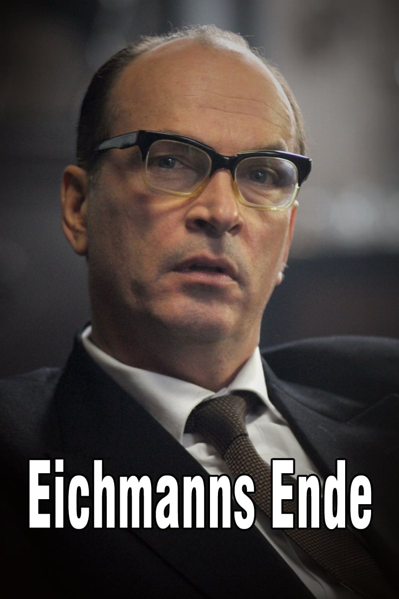 Eichmanns Ende (2010)