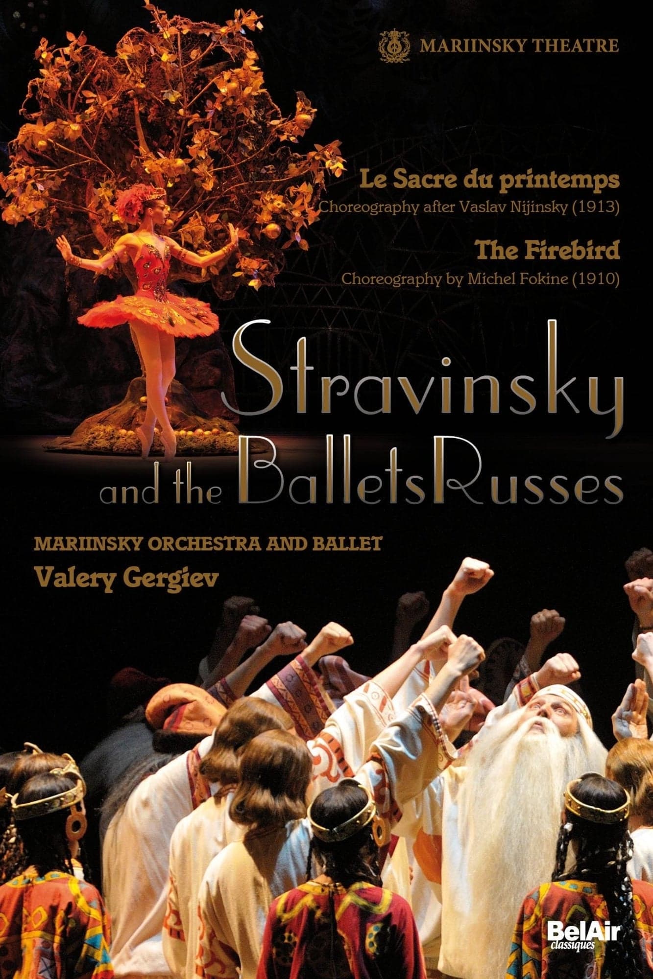 Stravinsky and the Ballets Russes: The Firebird / The Rite of Spring