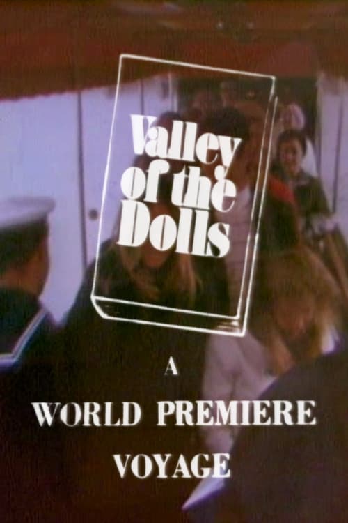 Valley of the Dolls: A World Premiere Voyage (1967)