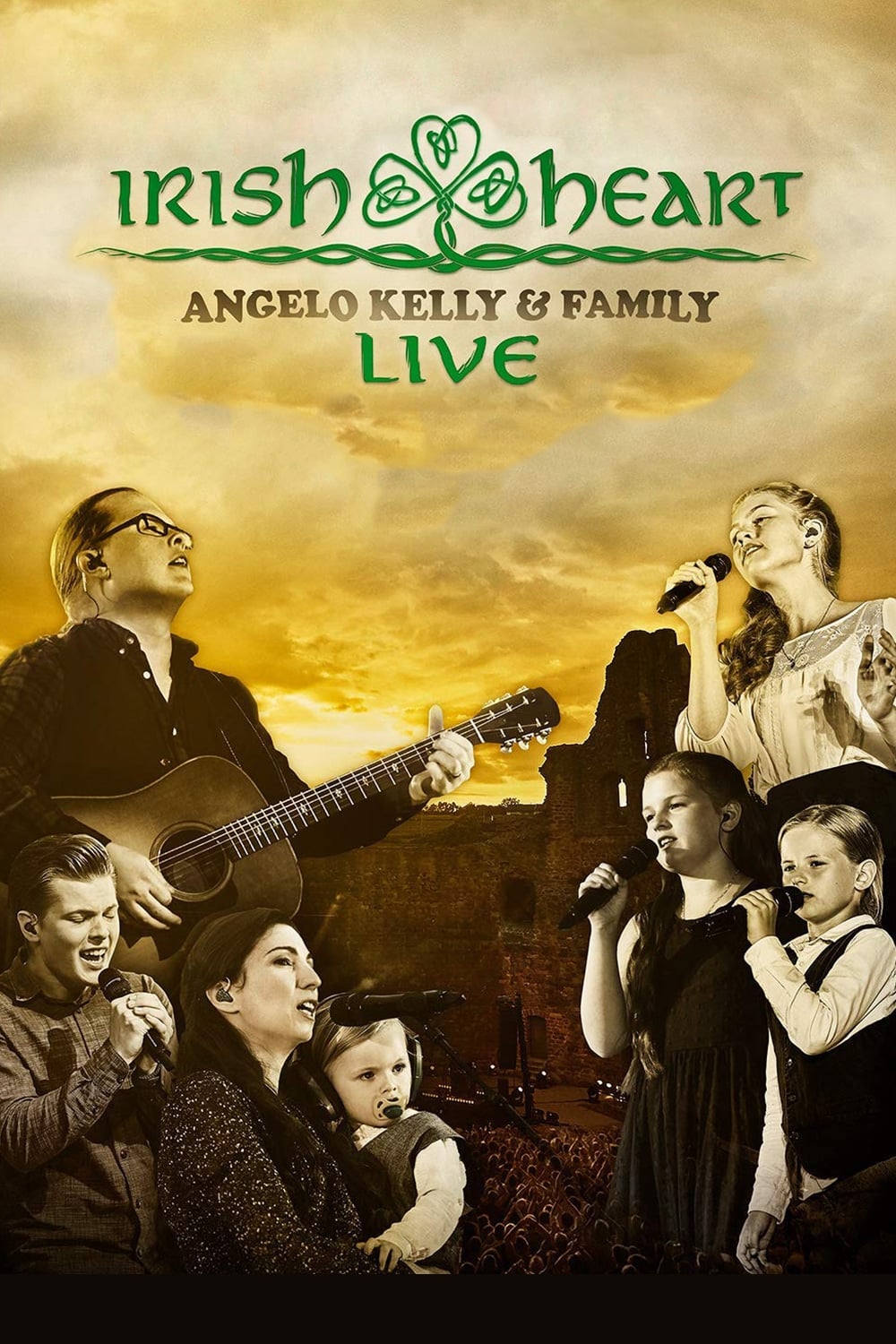 Angelo Kelly & Family - Irish Heart: Live