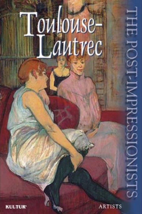The Post-Impressionists: Toulouse-Lautrec