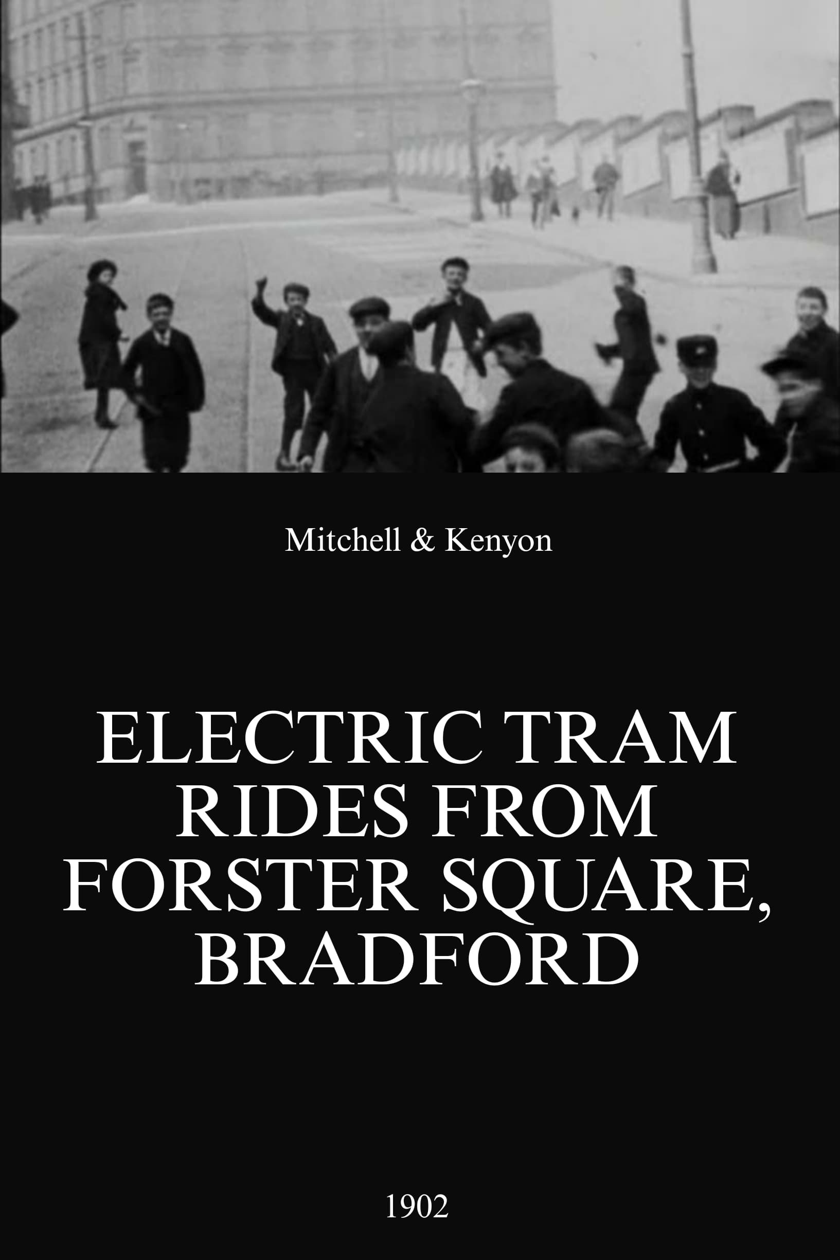 Electric Tram Rides from Forster Square, Bradford