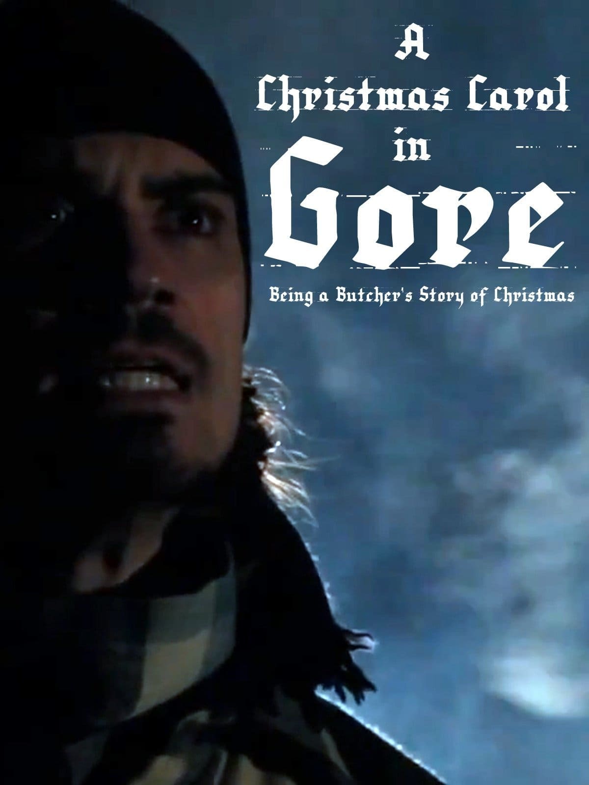 A Christmas Carol in Gore: Being a Butcher's Story of Christmas