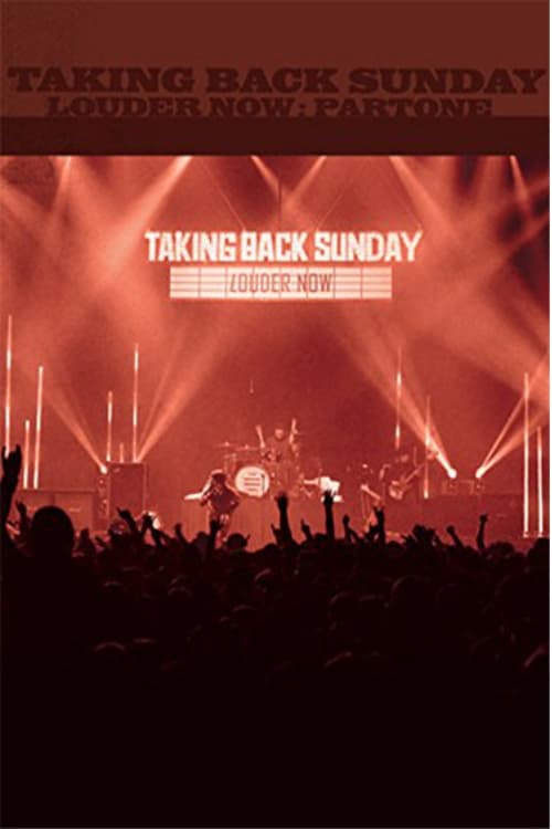 Taking Back Sunday: Louder Now Part One