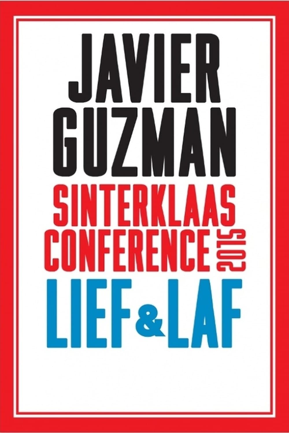 Javier Guzman: Lief & Laf