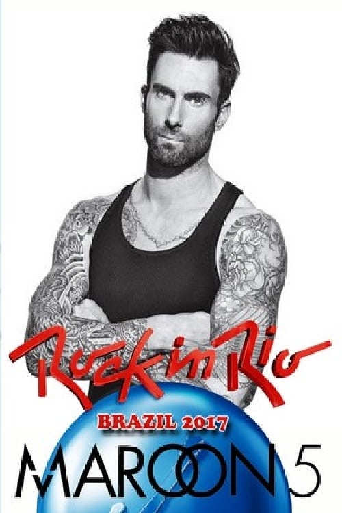 Maroon 5: Rock in Rio 2017 - Show 1