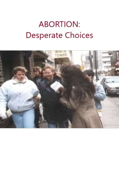 Aborto: Escolhas Desesperadas