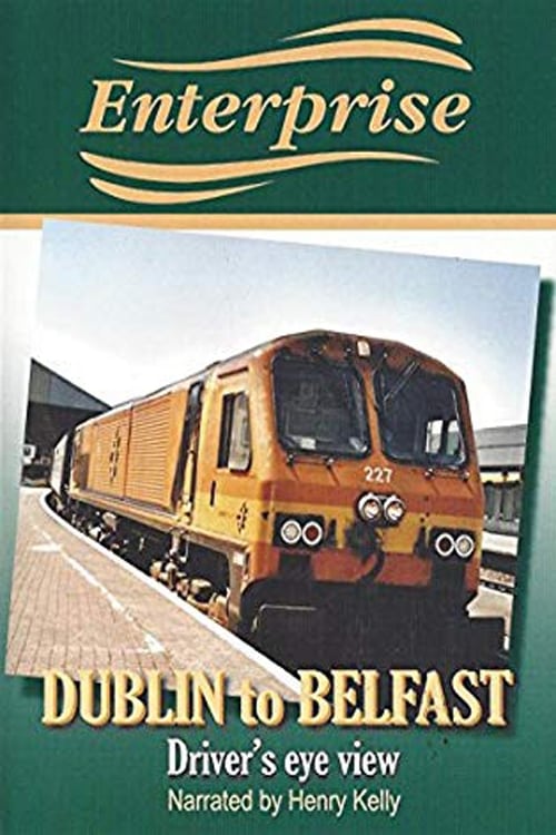 Enterprise - Dublin to Belfast