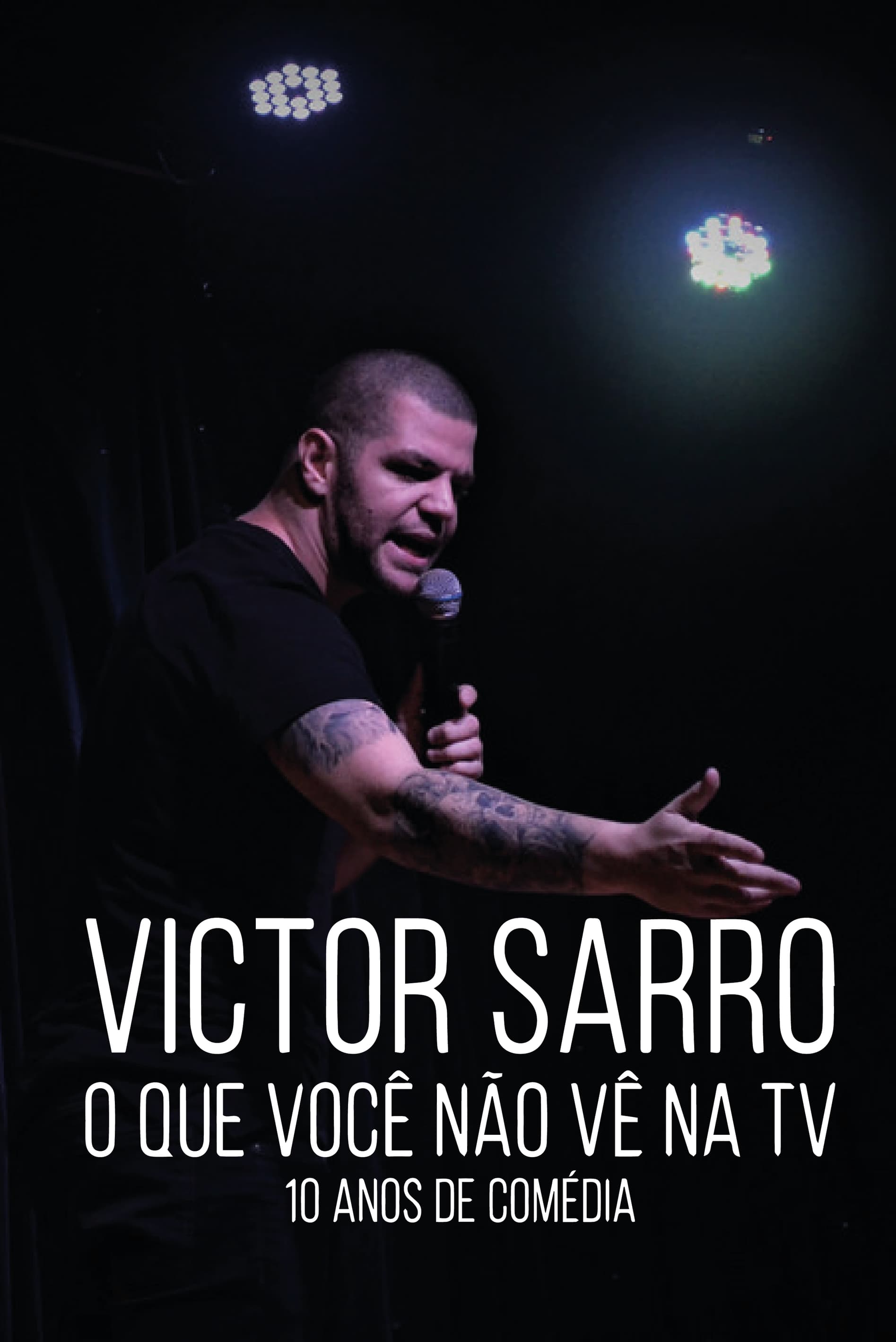 Victor Sarro: O Que Você Não Vê Na TV
