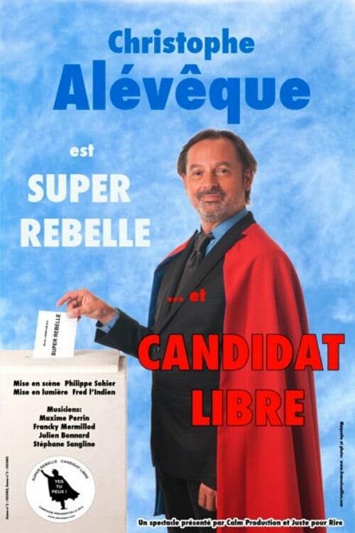Christophe Alévêque est Super Rebelle... et candidat libre !