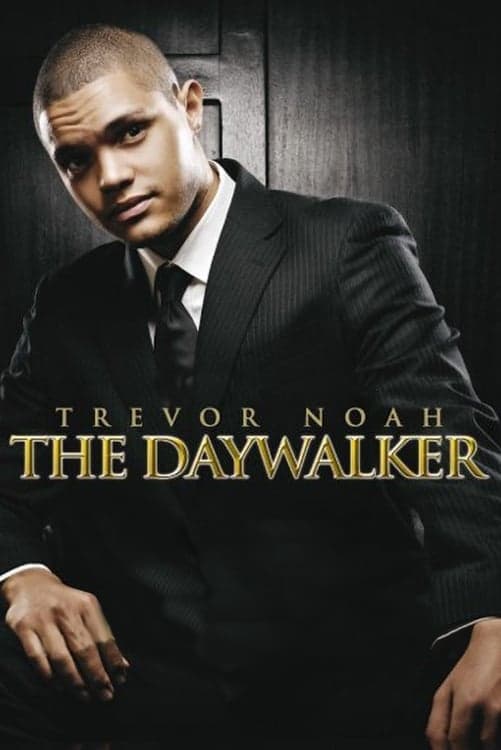 Trevor Noah: The Daywalker (2009)
