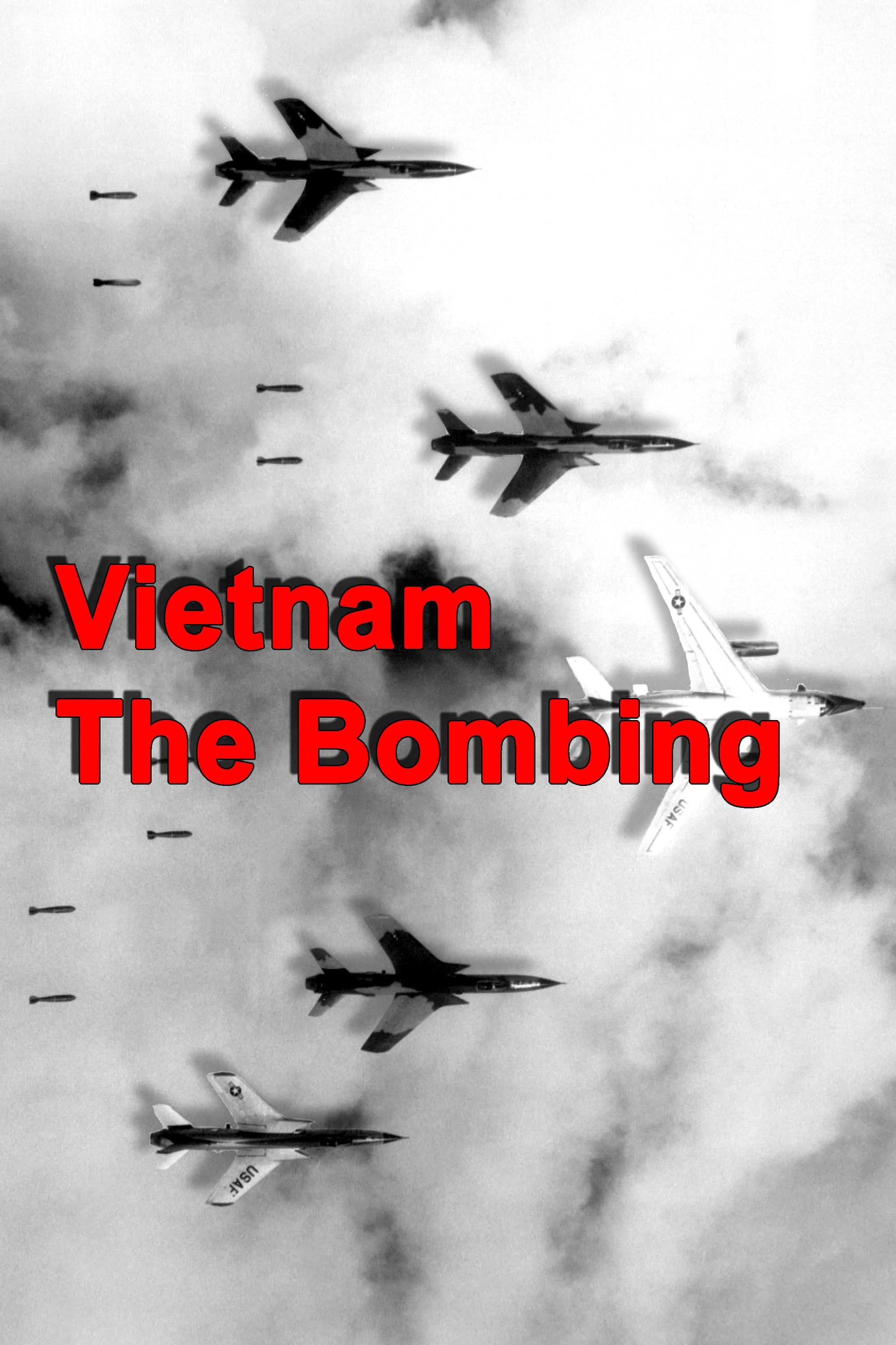 Vietnam: The Bombing