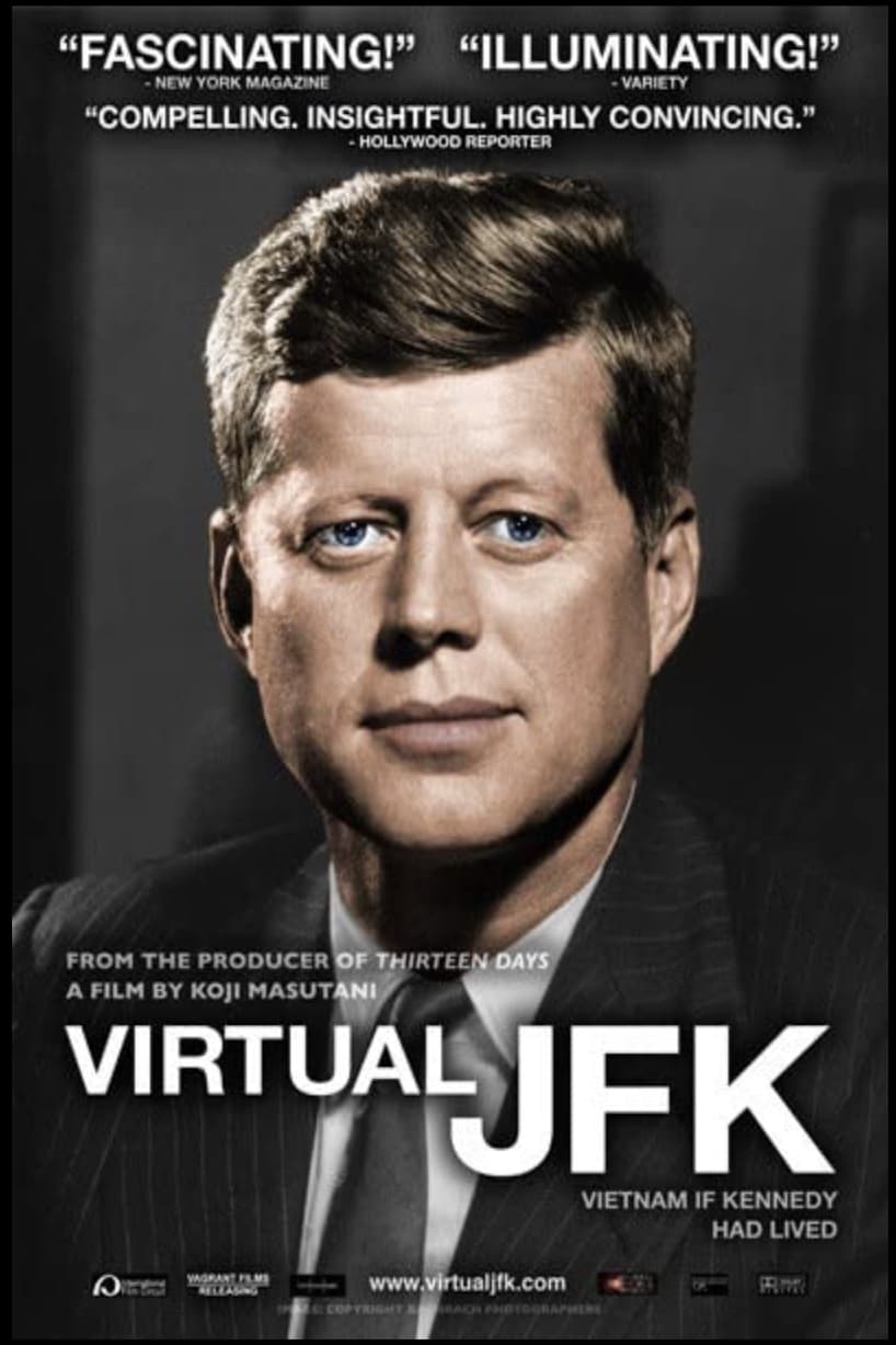 Virtual JFK: Vietnam If Kennedy Had Lived