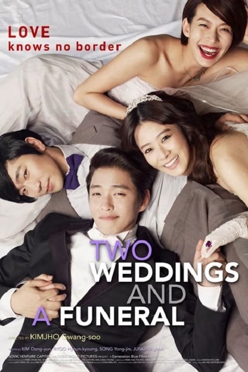 Two Weddings and a Funeral (2012)