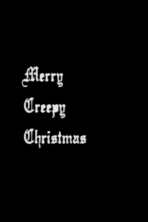 Merry Creepy Christmas