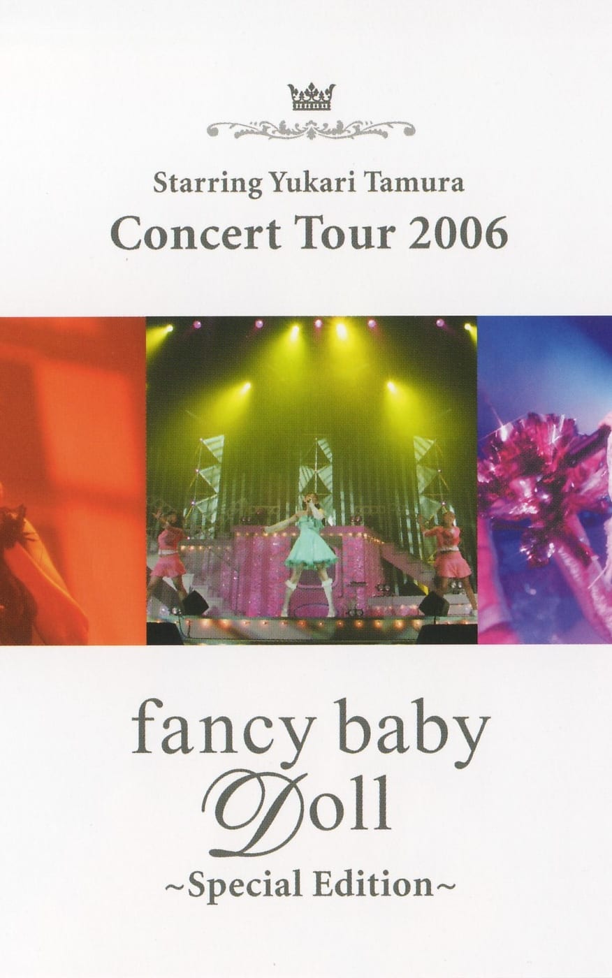 Yukari Tamura Concert Tour 2006 ~Fancy Baby Doll~