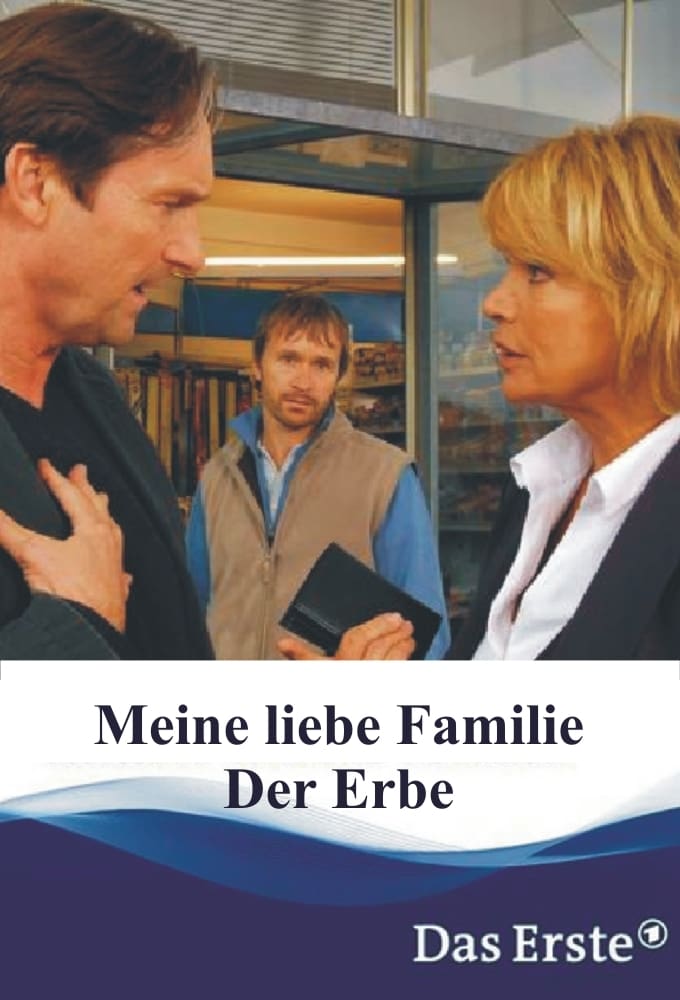 Meine liebe Familie - Der Erbe (2008)