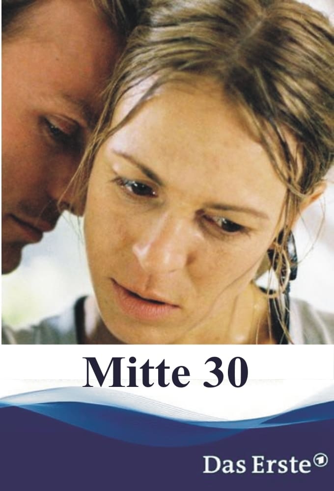 Mitte 30 (2008)