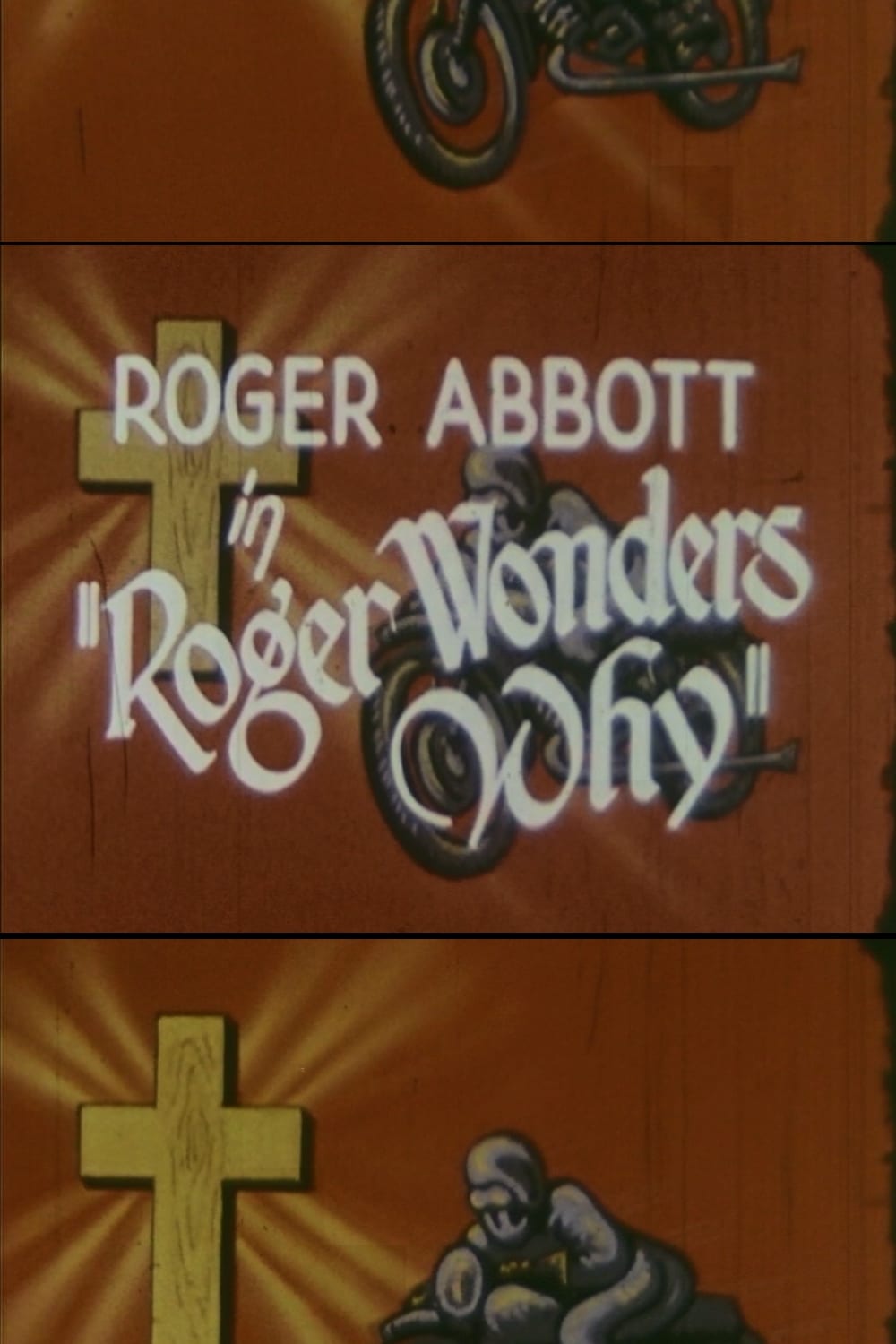 Roger Wonders Why