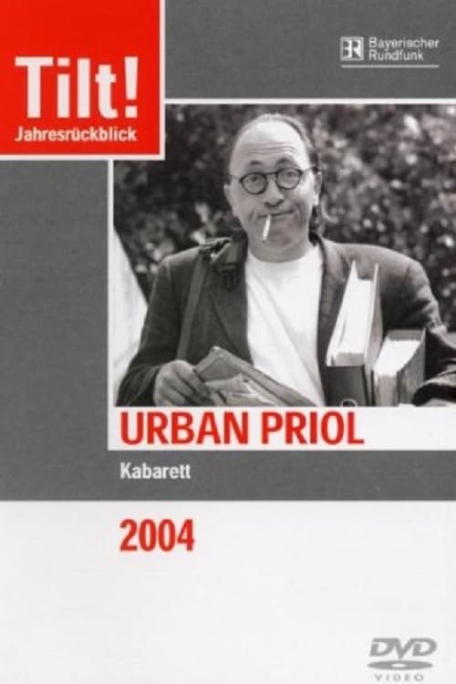 Urban Priol - Tilt! 2004