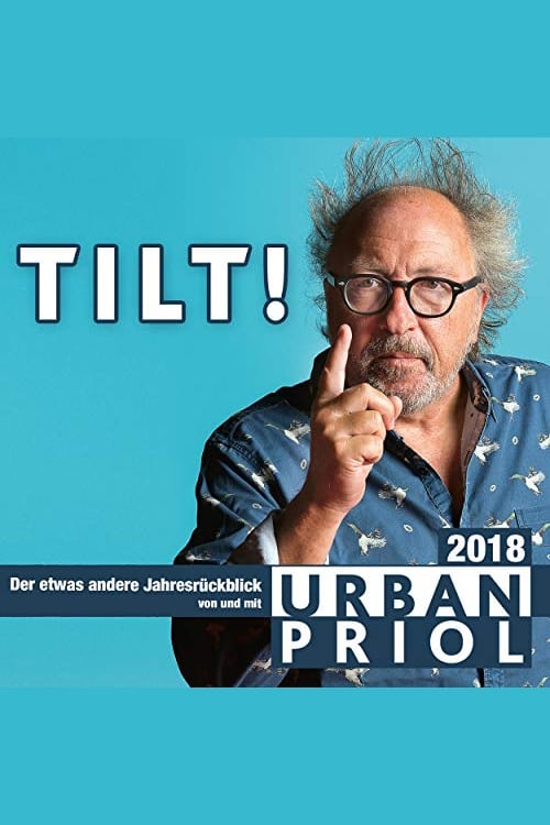 Urban Priol - Tilt! 2018
