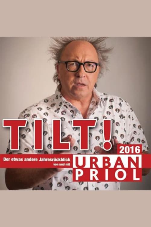 Urban Priol - Tilt! 2016