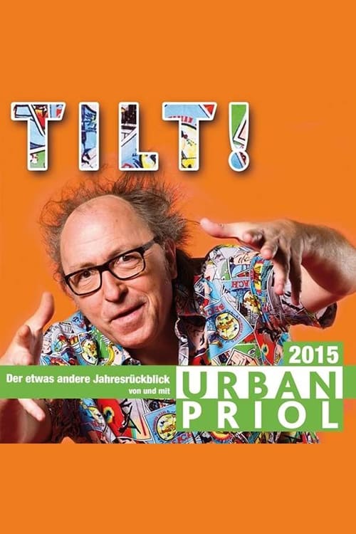 Urban Priol - Tilt! 2015