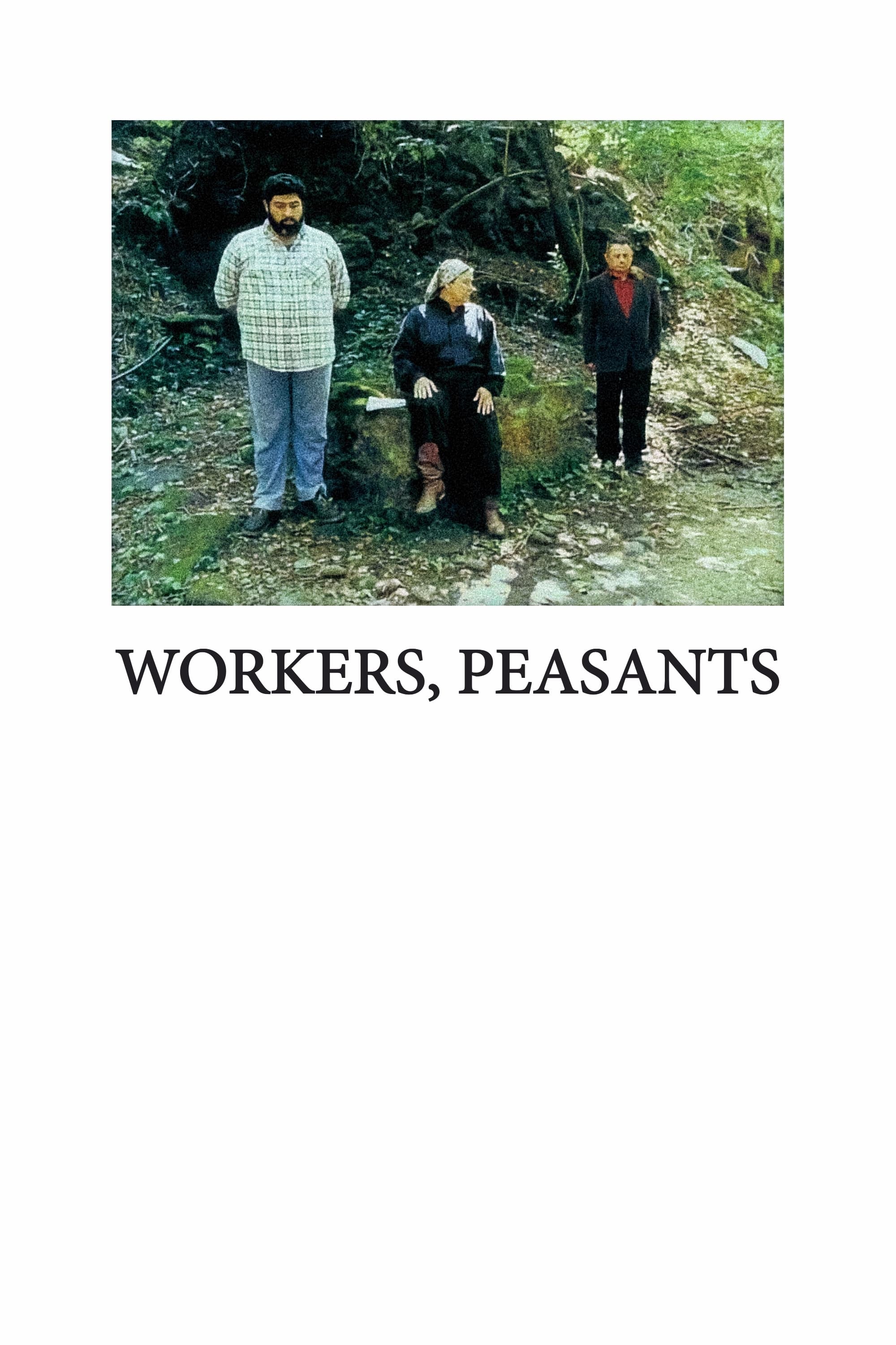 Workers, Peasants (2001)