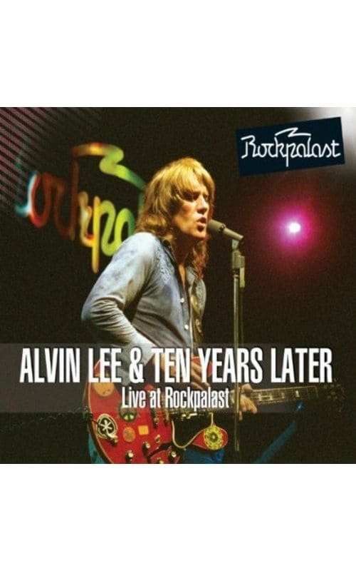 Alvin Lee & Ten Years Later: Live at Rockpalast 1978