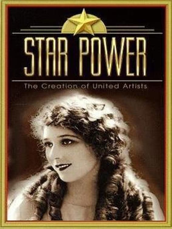 Star Power: The Creation Of United Artists (1998)