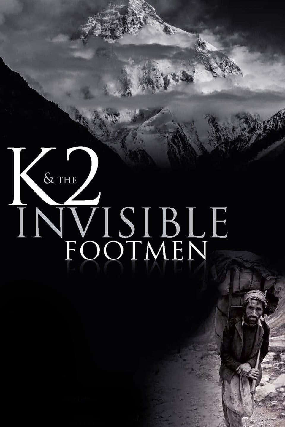 K2 & The Invisible Footmen
