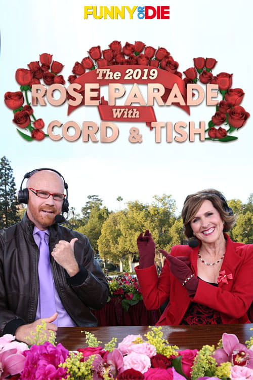The 2019 Rose Parade with Cord & Tish (2019)