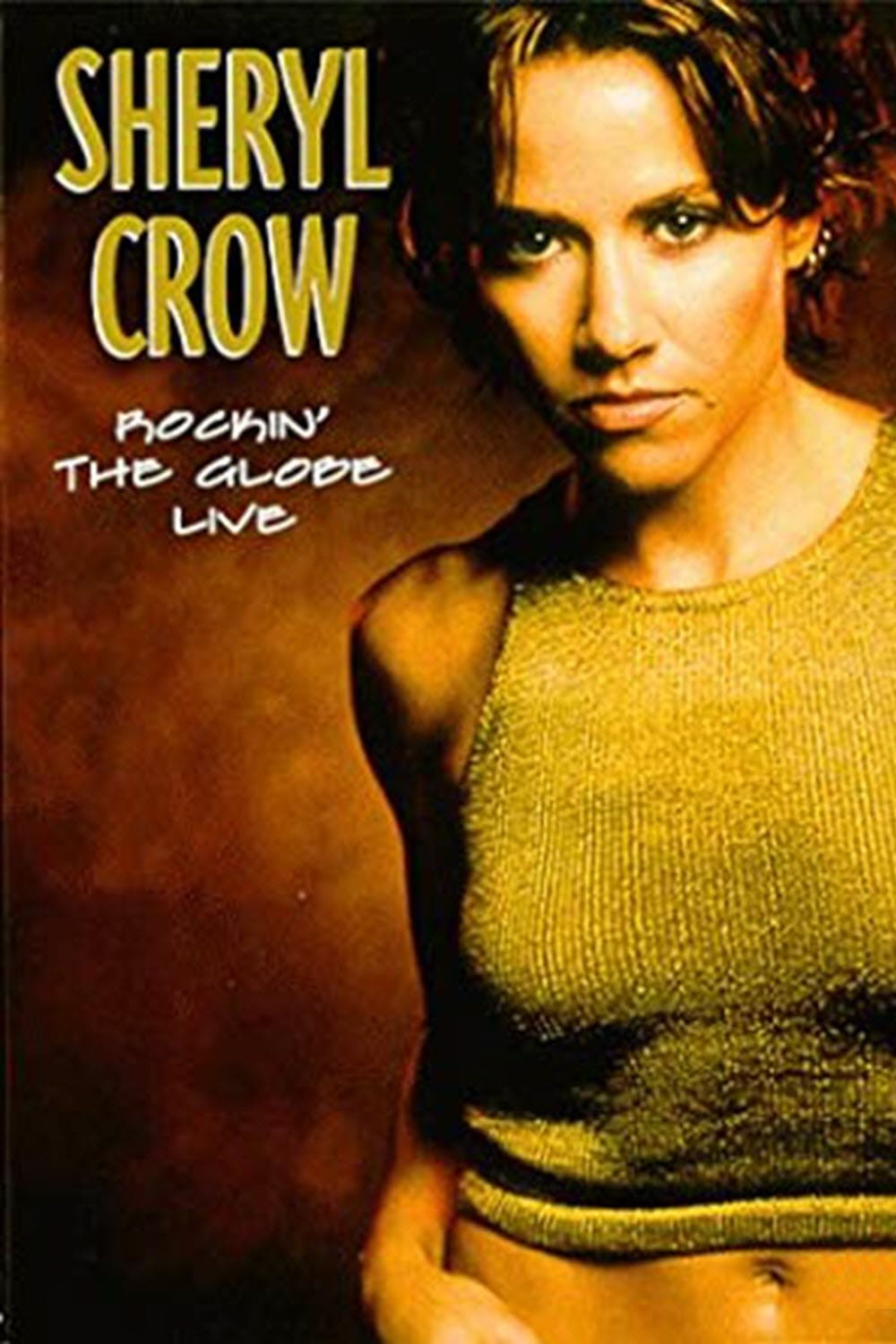 Sheryl Crow: Rockin' the Globe Live
