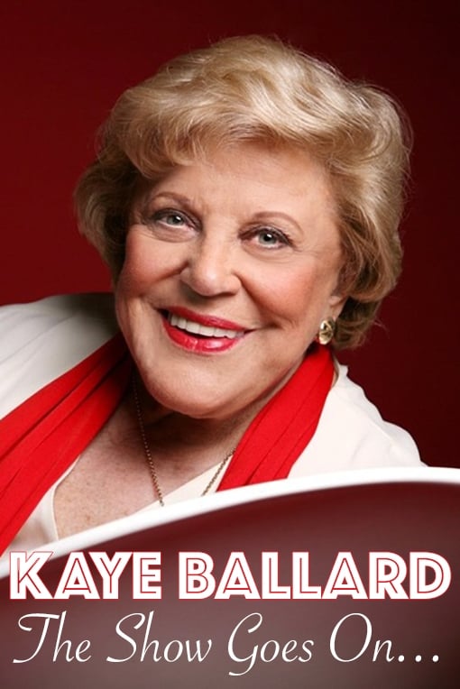 Kaye Ballard - The Show Goes On! (2019)