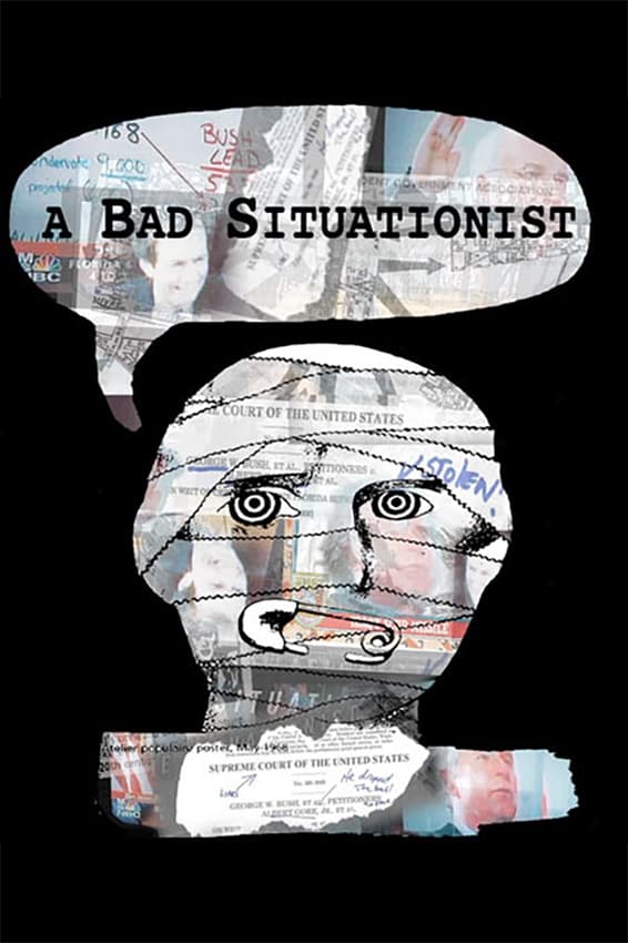 A Bad Situationist (2008)