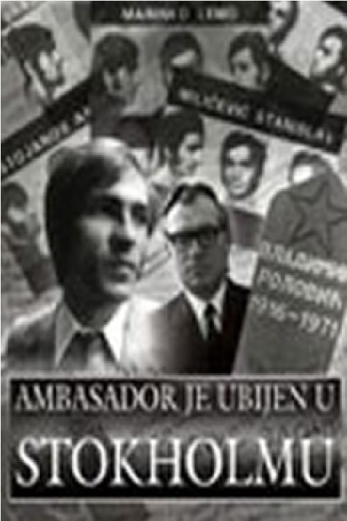 The Ambassador Was Assassinated in Stockholm
