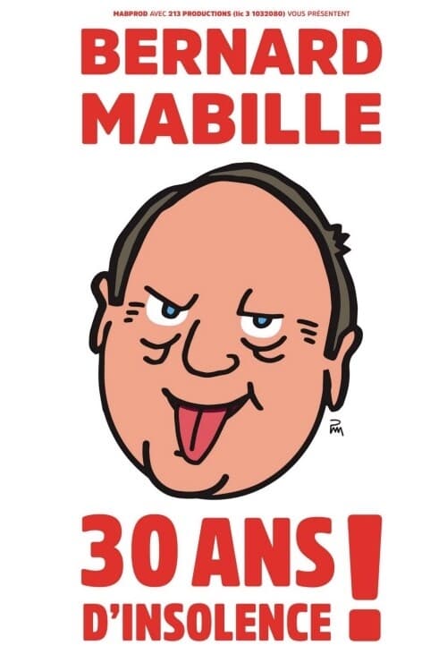 Bernard Mabille - 30 Ans D'Insolence