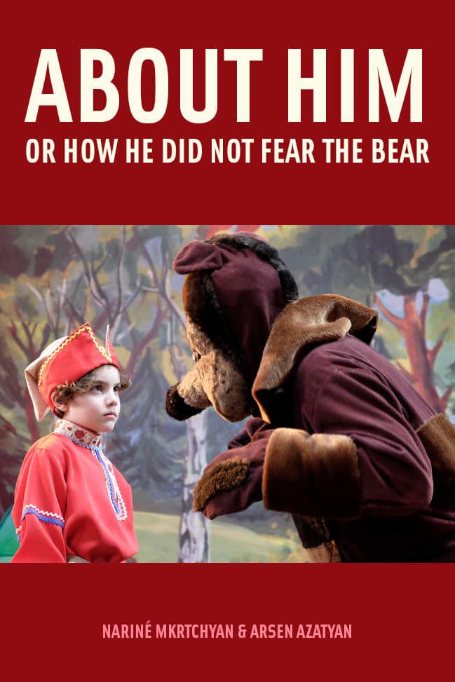 About Him or How He Did Not Fear the Bear