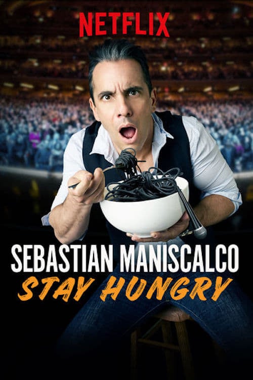 Sebastian Maniscalco: Stay Hungry (2019)