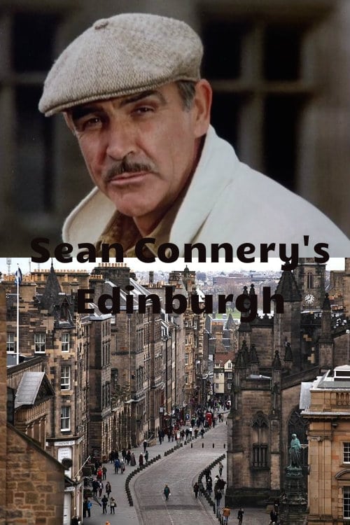 Sean Connery’s Edinburgh (1982)