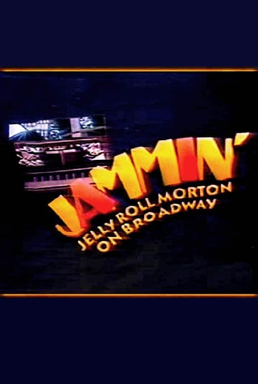 Jammin': Jelly Roll Morton on Broadway
