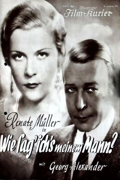 How Shall I Tell My Husband? (1933)
