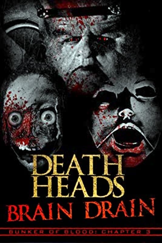 Death Heads: Brain Drain (2018)