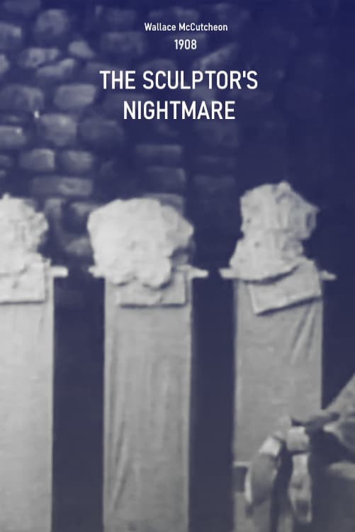 The Sculptor's Nightmare (1908)