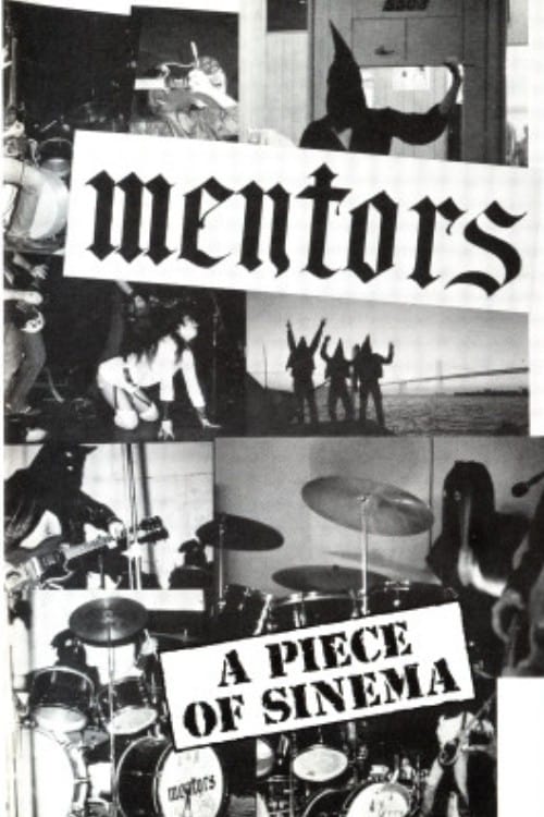 The Mentors: A Piece of Sinema