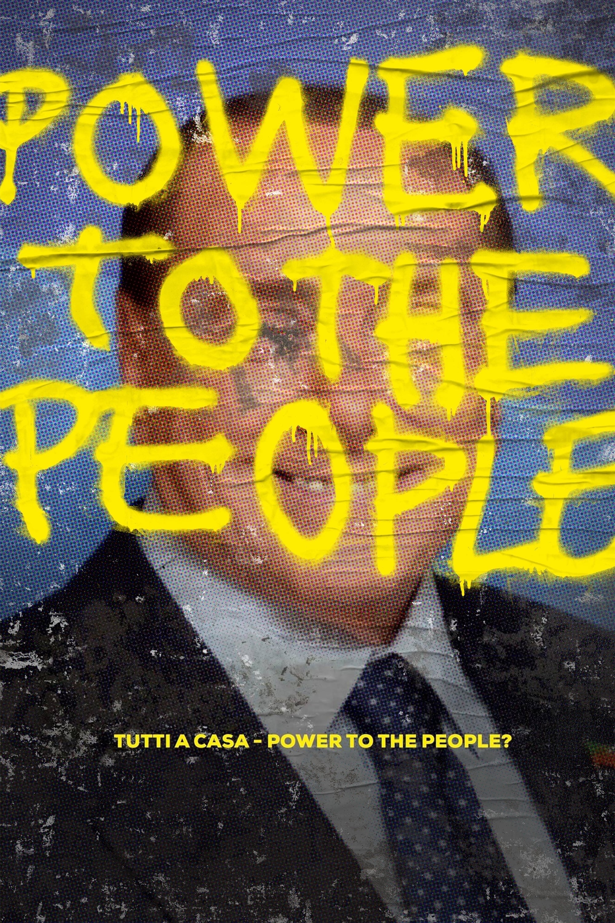 Tutti a Casa - Power to the People?