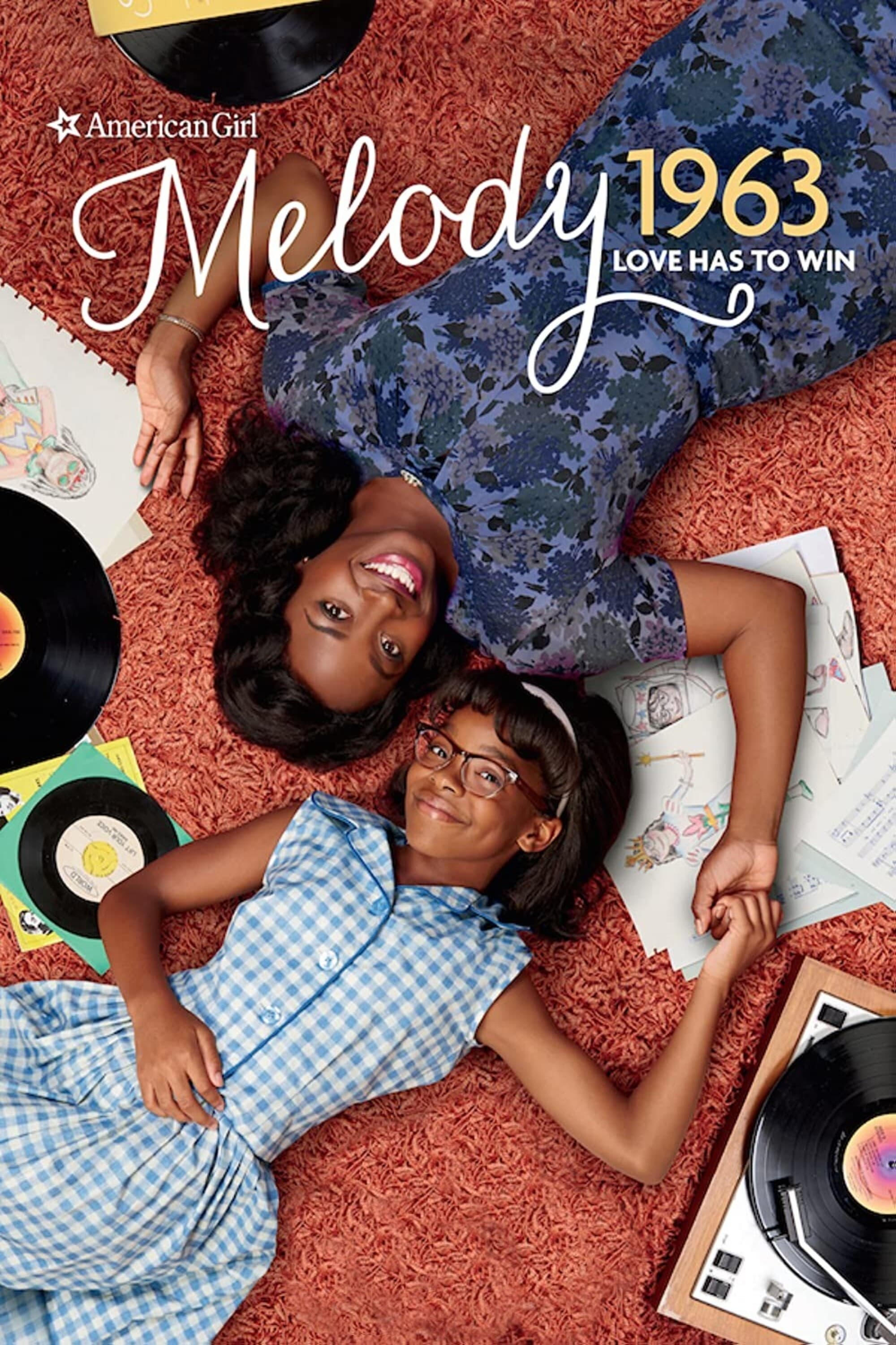 An American Girl Story - Melody 1963: Love Has to Win