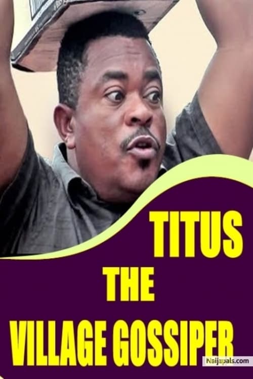 Titus the Village Gossiper