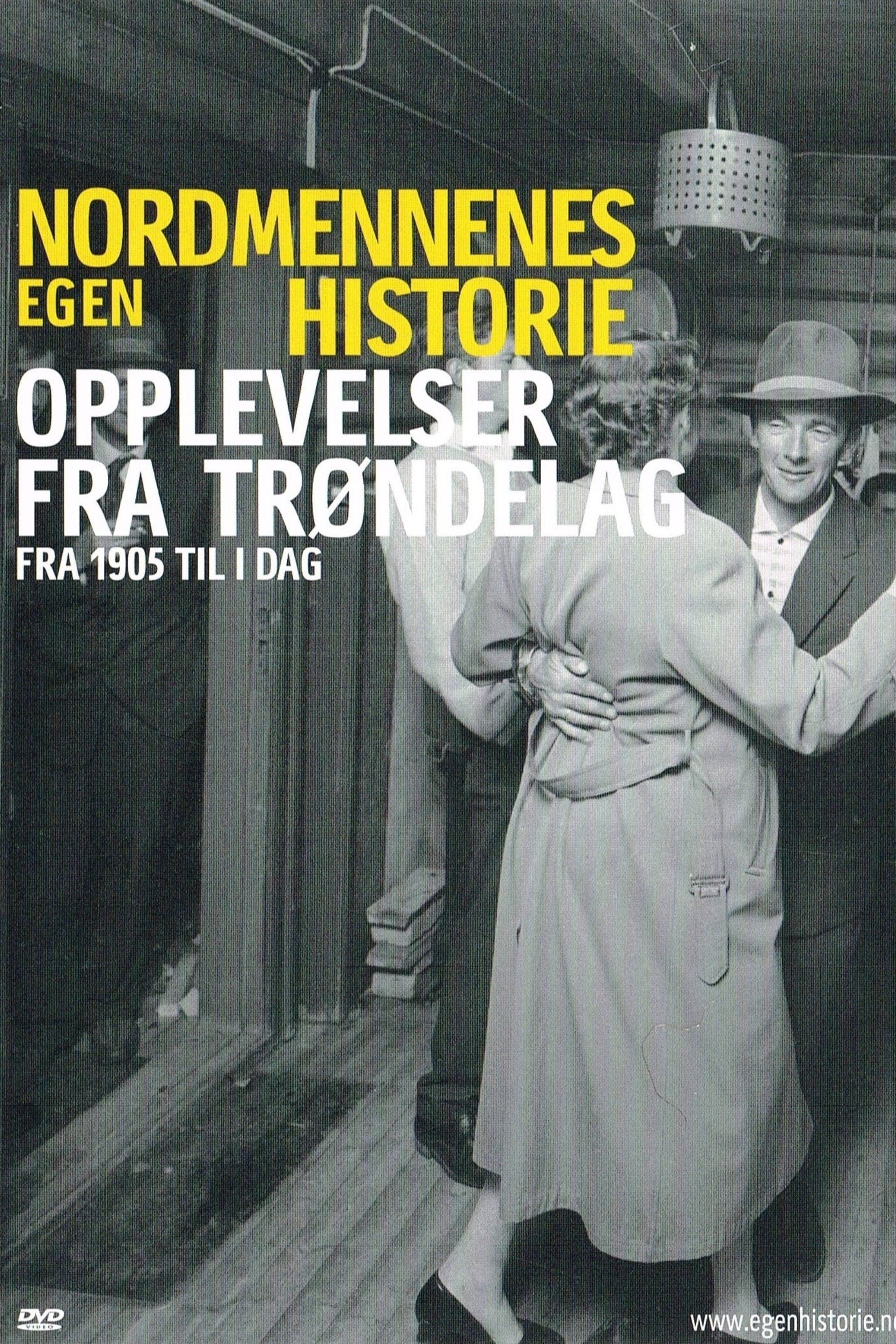 Nordmennenes Egen Historie - Opplevelser Fra Trønderlag