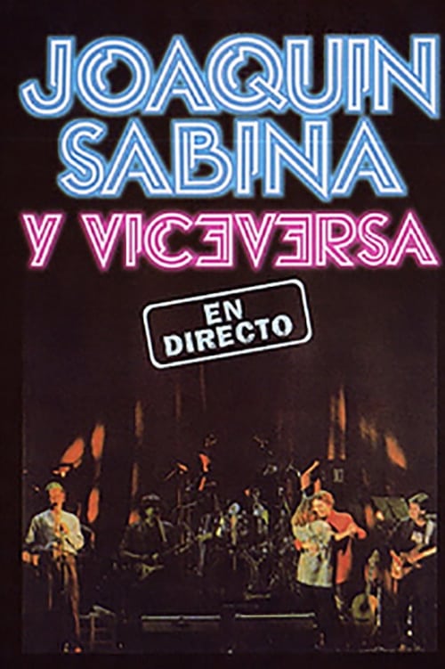 Joaquin Sabina y Viceversa - En Directo